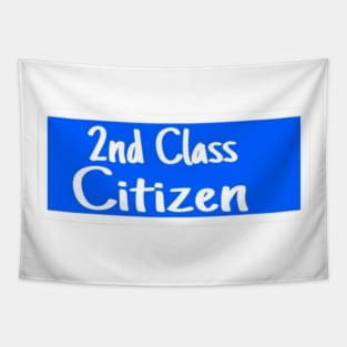 2nd Class Citizen - Sticker - Front Tapestry