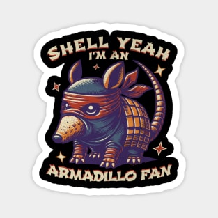 Shell Yeah Armadillo Enthusiast Vintage Look Magnet