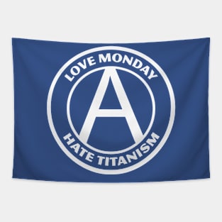 LOVE MONDAY, HATE TITANISM Tapestry