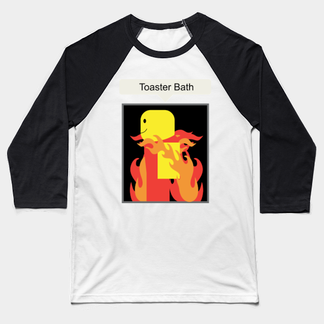 Roblox Memes Toaster Bath Roblox Meme Baseball T Shirt Teepublic - ripped white shirt roblox