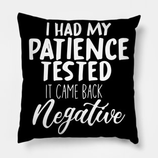 I had my patience tested. Pillow