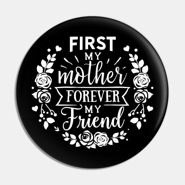 first my mother forever my friend gifts