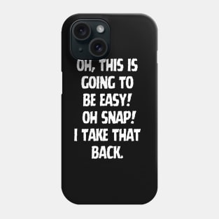 Oh snap! Phone Case