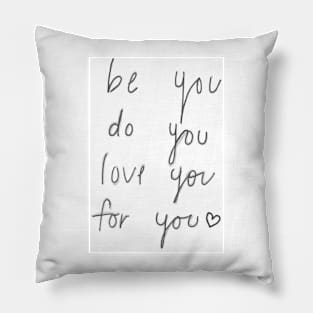 Be You Pillow