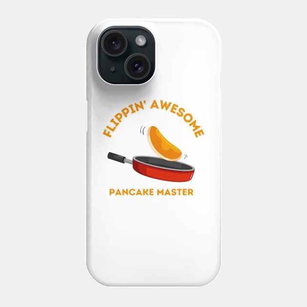 Funny pancake flippin awesome Phone Case by fantastic-designs