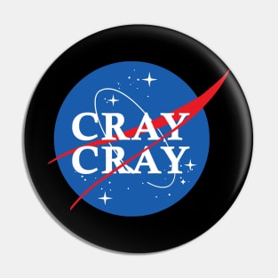 Nasa Cray Cray Pin