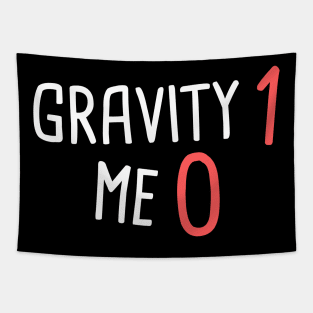 Gravity - Funny Broken Arm Get Well Soon Gift Tapestry