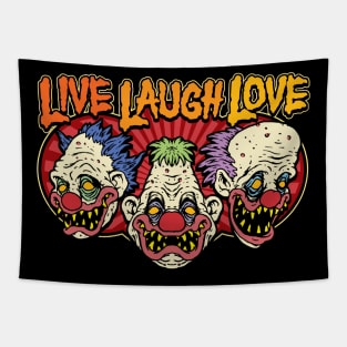 Creepy Clowns Live Laugh Love Tapestry