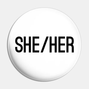 She Her CAPS Black Pin