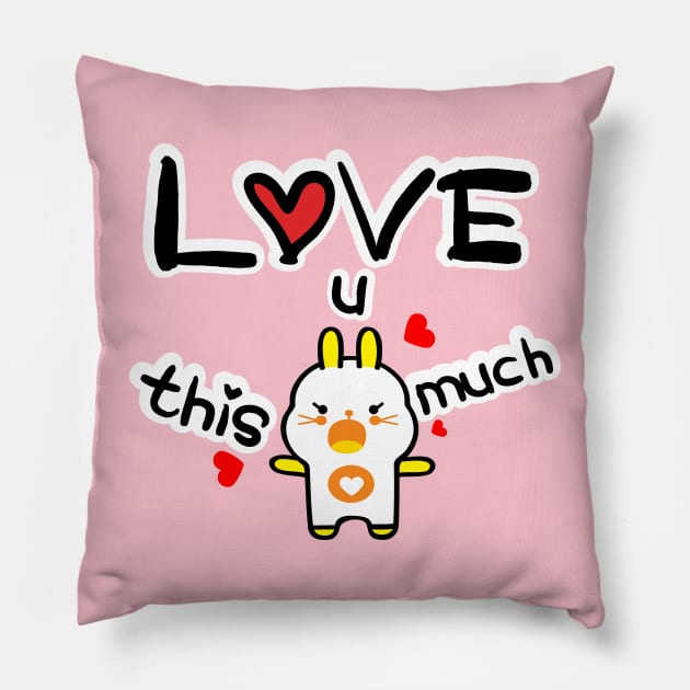 Love u this much Pillow by CindyS