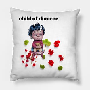 Child Of Divorce Pillow