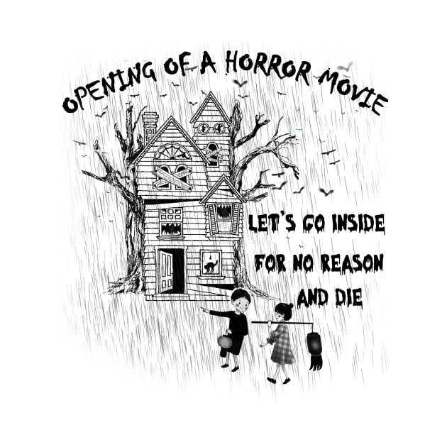 just a opening of a horror movie. funny puns by nowsadmahi