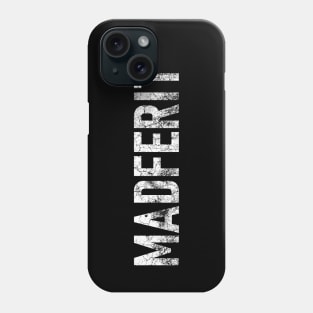 "MADFERIT" Mancunian, Manchester Dialect, Mad Fer It Phone Case