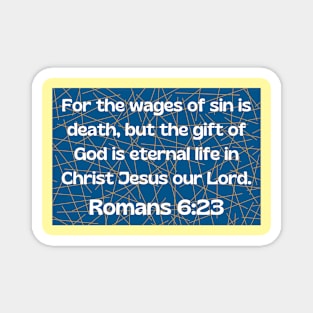 Bible Verse Romans 6:23 Magnet