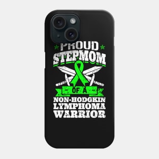 Proud Stepmom Of A Non-Hodgkin Lymphoma  Awareness Phone Case