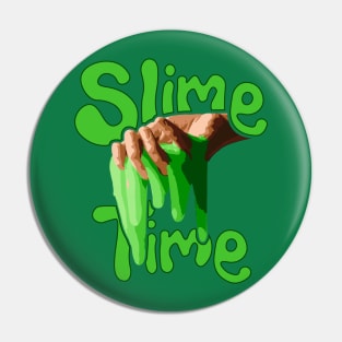 Slime Time Pin