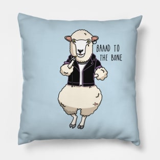 Baaad to the Bone Pillow