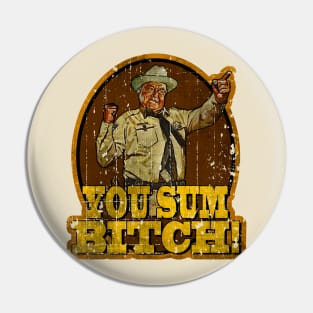 You Sumbitch // Vintage Design Pin