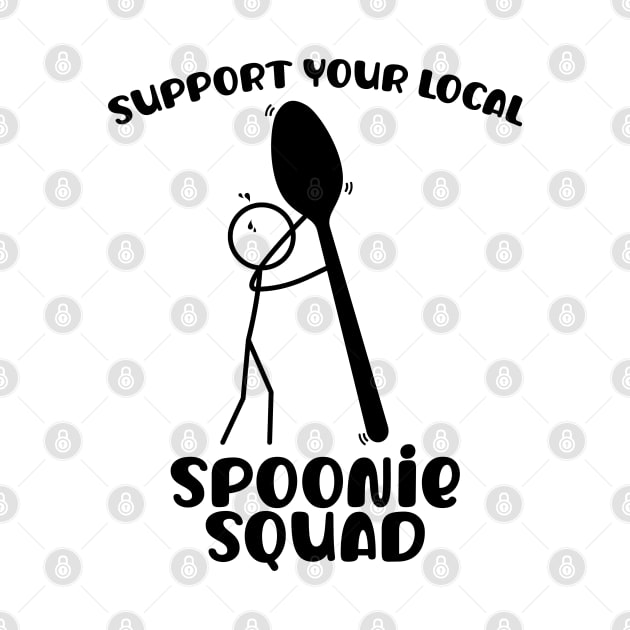 Support Your Local Spoonie Squad by Jesabee Designs