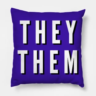 THEY THEM Pillow