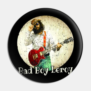 Bad boy Leroy Vintage Pin