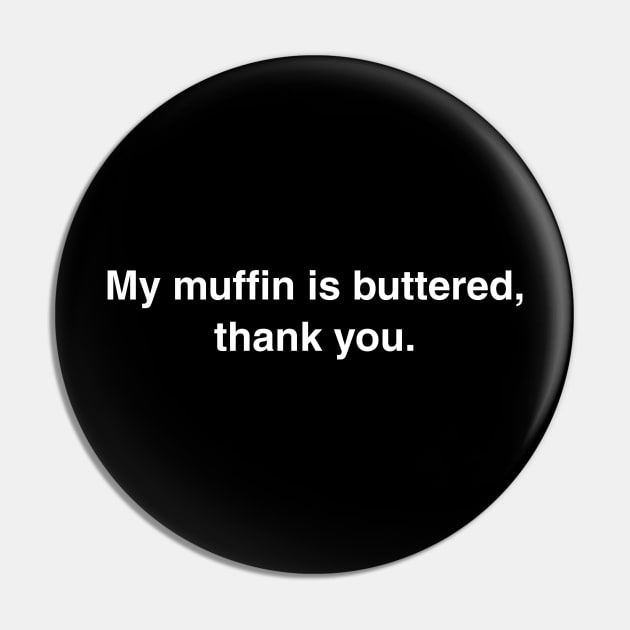 Mean Girls Buttered Muffin Pin by Screenaholic