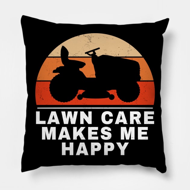 Lawn care makes me happy Pillow by NicGrayTees