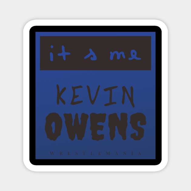 KEVIN OWENS Magnet by Kevindoa