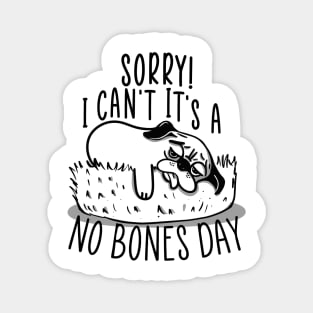 Copy of No Bones day Pug Meme Magnet