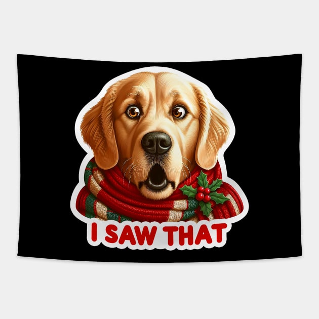 I Saw That meme Golden Retriever Happy Holidays Merry Christmas Tapestry by Plushism