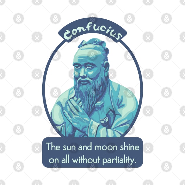 Confucius Portrait and Quote by Slightly Unhinged