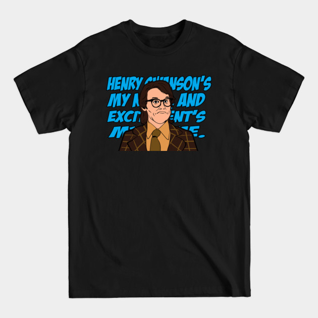 Discover Henry Swanson's my name .... - Movies - T-Shirt