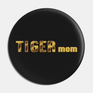 Tiger mom Pin