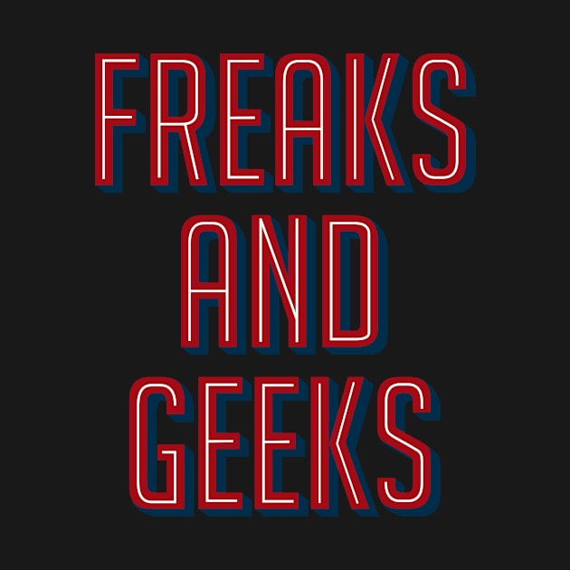 Freaks and Geeks by AquaMockingbird