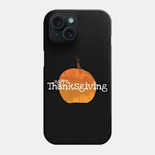 Happy Thanksgiving Phone Case