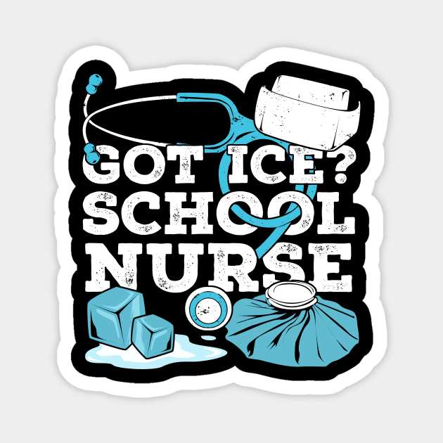 Got Ice School Nurse Magnet by Dolde08