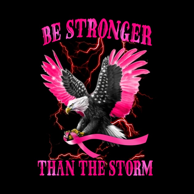 Eagle Be Stronger Than The Storm Breast Cancer Awareness by Phylis Lynn Spencer