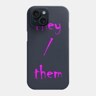 TheyThem (Hot Pink) Phone Case