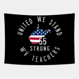 West Virginia teacher support - WV United - 55 United Shirt Tapestry