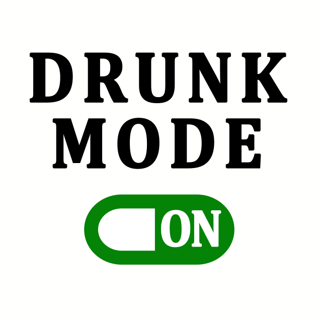 DRUNK MODE ON by candaten