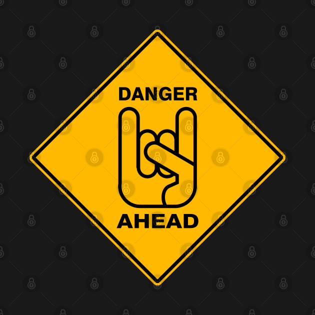 Danger Ahead Metal Horns by DavesTees