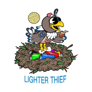 Lighter Thief T-Shirt