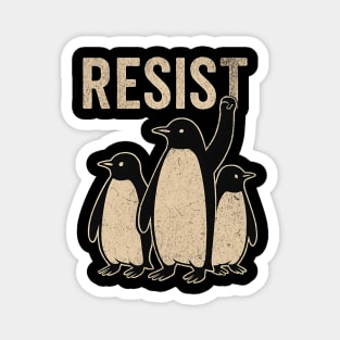 Resist Penguin Activism Graphic – Protest Penguins Art – Political Animal Power Design - Retro Resist Penguin Magnet
