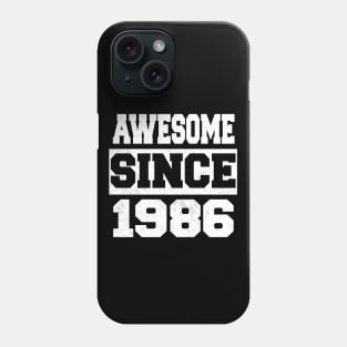 Awesome since 1986 Phone Case