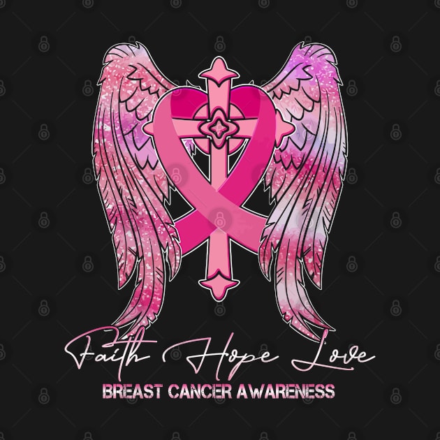 Breast Cancer Awareness Faith Hope Love Angel Wings Faith Cross Pink Ribbon by DeenaMBeresford