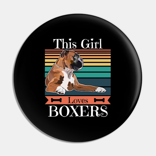 Boxer Dog - This Girl Loves Boxers Pin by Kudostees