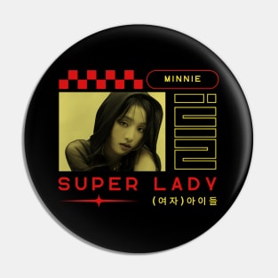 Minnie (G)I-dle Super Lady Pin