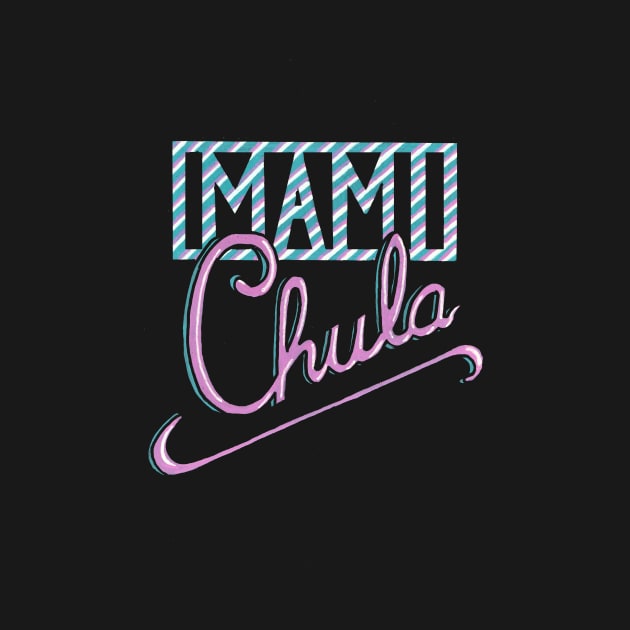 MAMI CHULA - cool statement meme by InkLove