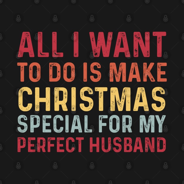 All I want to do is make Christmas special for the perfect husband by click2print