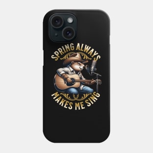 Spring Always Makes Me Sing Cowboy Country Music Phone Case